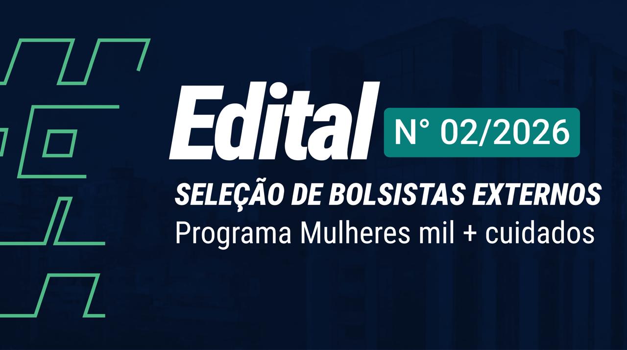 Edital nº 02/2026 - Programa Mulheres Mil + Cuidados